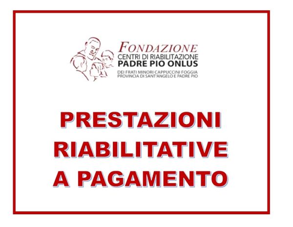 PRESTAZIONI RIABILITATIVE A PAGAMENTO